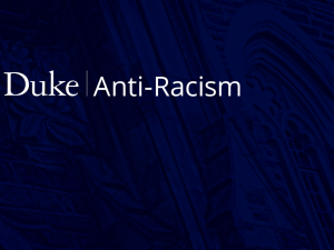 Duke Anti-Racism graphic